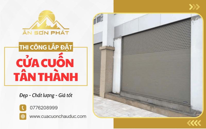thi công lắp đặt cửa cuốn Tân Thành