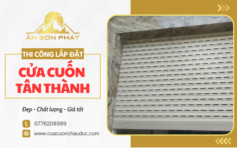 thi công lắp đặt cửa cuốn Tân Thành