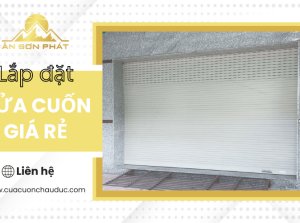 Ân Sơn Phát – Địa chỉ lắp đặt cửa cuốn giá rẻ Vũng Tàu